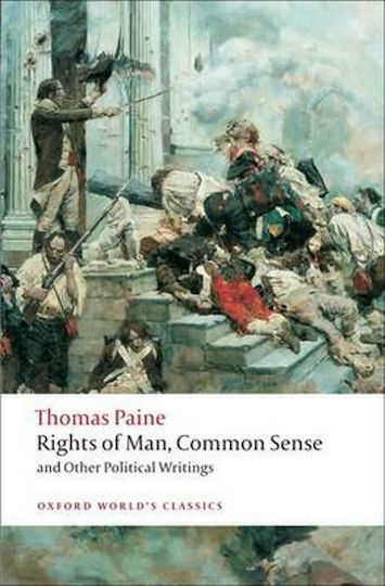 Oxford World Classics: Rights Of Man, Common Sense B Oxford World Classics: Rights Of Man, Common Sense B