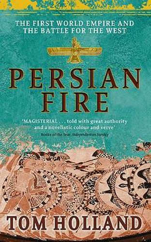 Persian Fire, Das Erste Weltreich, Kampf um den Westen Persian Fire, Das Erste Weltreich, Kampf um den Westen