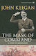 The Mask of Command, A Study of Generalship