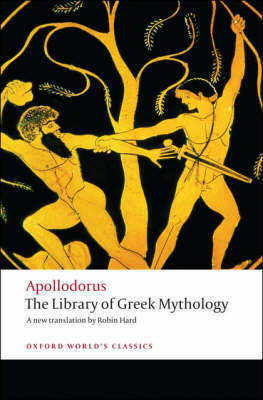 The Library of Greek Mythology, Oxford World Classics The Library of Greek Mythology, Oxford World Classics