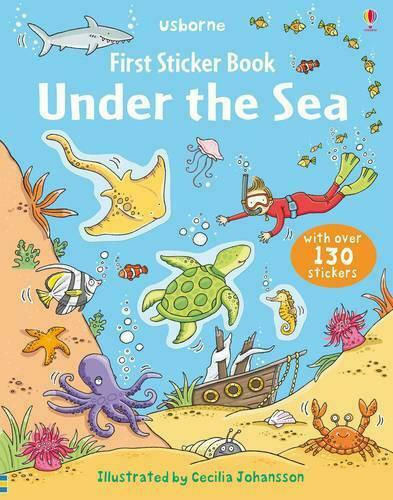 First Sticker Book: Under the Sea First Sticker Book: Under the Sea