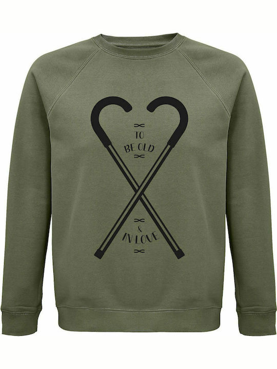 Unisex Sweatshirt, Organic "To Be Old and In Love", Khaki