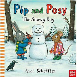 Pip And Posy, The Snowy Day