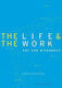 The Life and the Work - Art and Biography