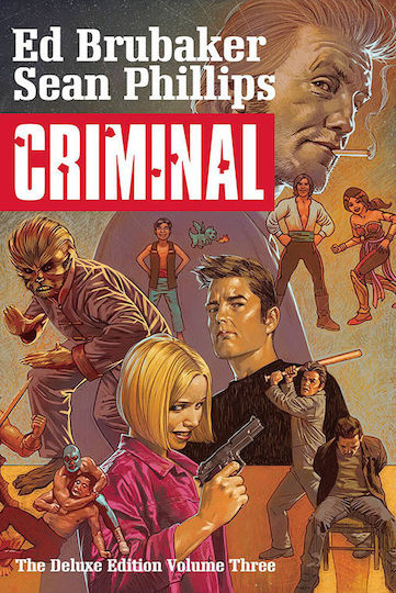Criminal Deluxe Edition, Volume 3 Criminal Deluxe Edition, Volume 3