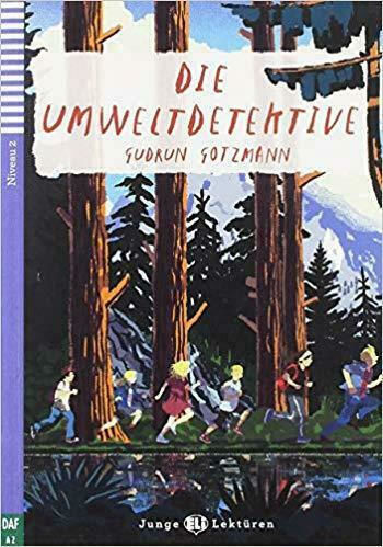 Die Umweltdetektive , Teen ELI Readers German, (+ Downloadable Audio)