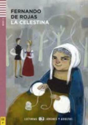 La Celestina, Young Adult ELI Readers Spanish, (+Downloadable Audio)