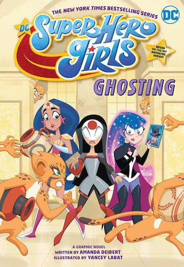 DC Super Hero Girls, Ghosting
