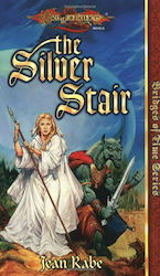 The Silver Stair, Dragonlance: Poduri De Timp, Cartea 3