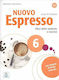 Nuovo Espresso 6 Libro Dello Studente e Esercizi, + аудиодиск
