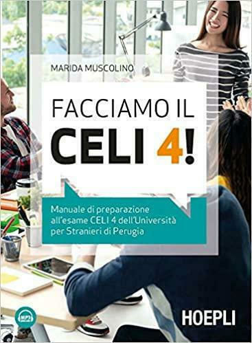 Facciamo Il Celi 4!, Manuale Di Preparazione All'esame Celi 4
