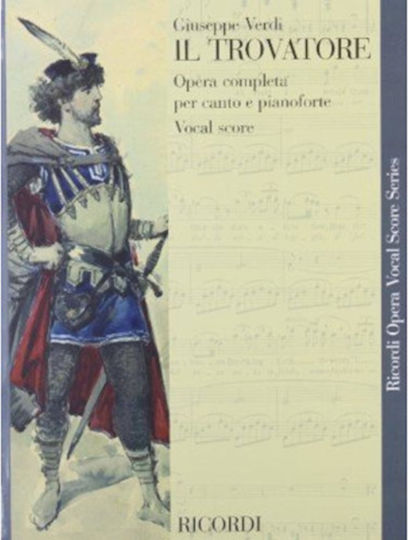Ricordi Verdi - Il Trovatore: Vocal Score Sheet Music for Voice W207327036