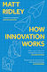 How Innovation Works