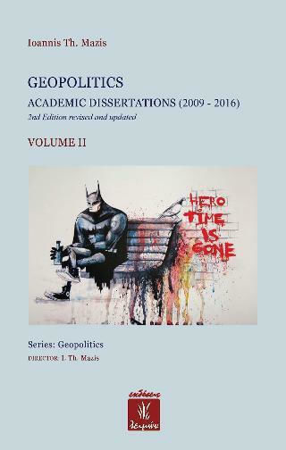Geopolitics Academic Dissertations, 2009 - 2016 Geopolitics Academic Dissertations, 2009 - 2016