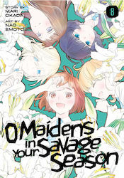 O Maidens In Your Savage, Staffel 8 Bd. 8