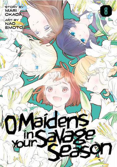 O Maidens In Your Savage, Season 8 Vol. 8 O Maidens In Your Savage, Season 8 Vol. 8
