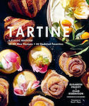 Tartine, A Classic Revisited: 68 All-New Recipes + 55 Updated Favorites