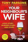 Your Neighbour's Wife