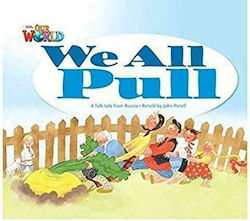 We All Pull : Our World Readers