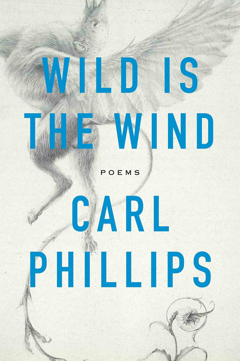 Wild is the Wind Carl Phillips Skroutz.gr Wild is the Wind Carl Phillips Skroutz.gr