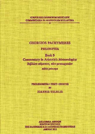 Philosophia, Book 5 - Commentary in Aristotle's Meteorologica Philosophia, Book 5 - Commentary in Aristotle's Meteorologica