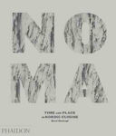 Noma : Time and Place in Nordic Cuisine