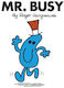 Mr. Busy