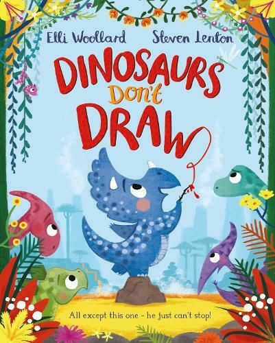 Dinosaurs Don't Draw Dinosaurs Don't Draw
