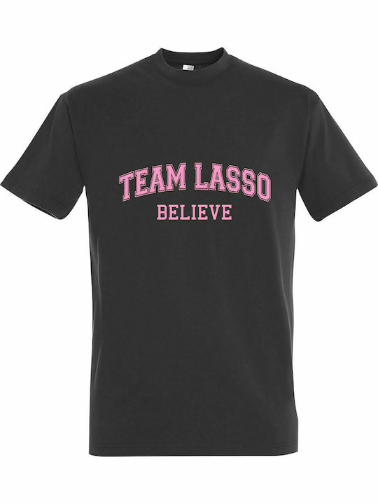T-shirt Unisex, " TEAM LASSO, BELIEVE, TED LASSO " Dark grey