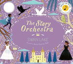 The Story Orchestra: Swan Lake, Volume 4