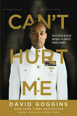 Can't Hurt me : Master your Mind and Defy the Odds