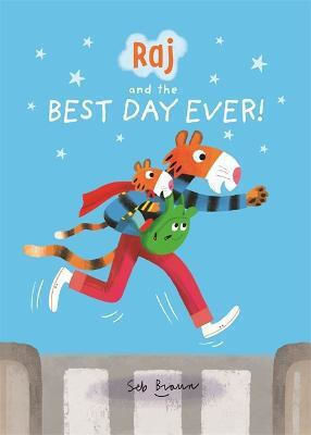 Raj and the Best Day Ever Raj and the Best Day Ever