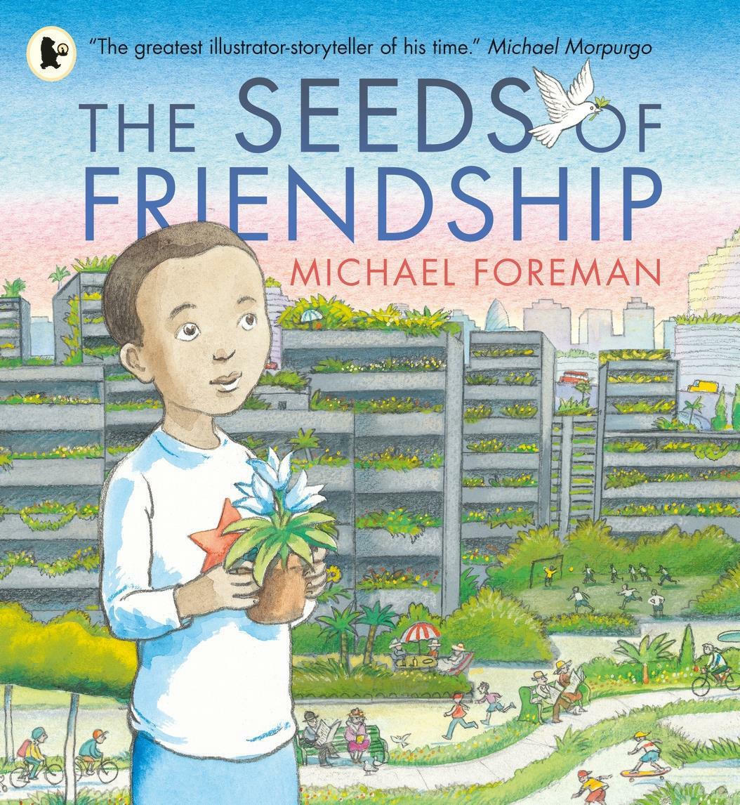 The Seeds of Friendship - Michael Foreman | Skroutz Βιβλία