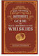 The Curious Bartender's Guide to Malt, Bourbon & Rye Whiskies