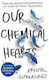 Our Chemical Hearts