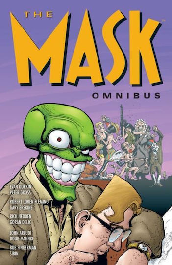 The Mask Omnibus Volume 1 , SECOND EDITION The Mask Omnibus Volume 1 , SECOND EDITION