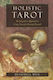 Holistic Tarot, an Integrative Approach to Using Tarot for Personal Growth