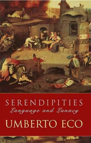 Serendipities, Език и лудост