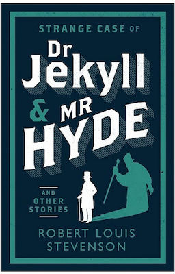 Strange Case of Dr Jekyll And Mr Hyde And Other Stories, Evergreens