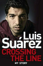 Luis Suárez: Crossing the Line