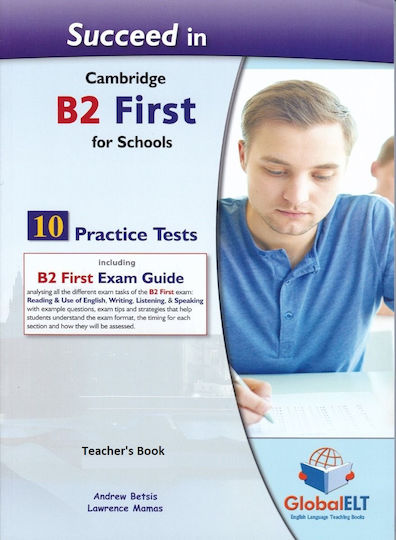 Succeed in Cambridge B2 First for Schools 10 Practice Tests, Teacher's Book
