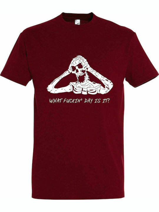 T-shirt Unisex " OMG What Fucking Day Is It?, Allready Dead ", Chili