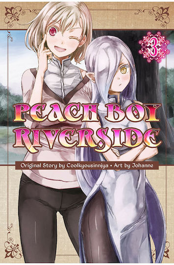 Peach Boy Riverside, Bd. 3 Bd. 3 Peach Boy Riverside, Bd. 3 Bd. 3