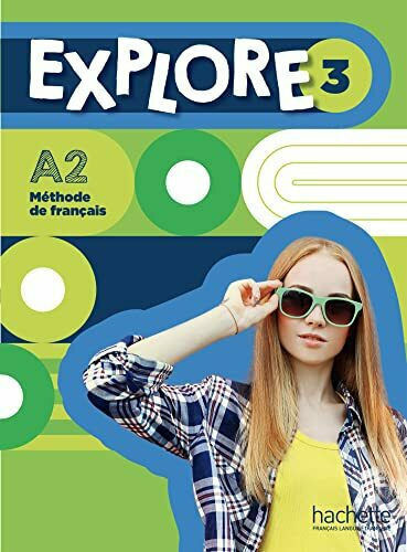 Explore 3 - Methode A2 Plus Audio en Téléchargement