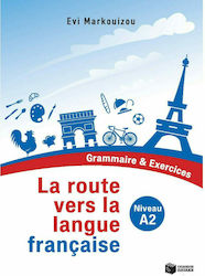 La Route Vers la Langue Française, Grammaire et...