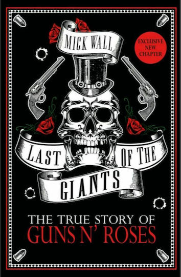 Last of the Giants, The True Story of Guns N' Roses