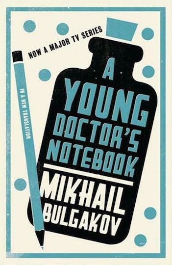 A Young Doctor's Notebook, New Translation A Young Doctor's Notebook, New Translation