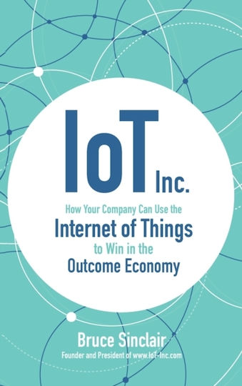 How Your Company Can Use the Internet of Things to Win in the Outcome Economy