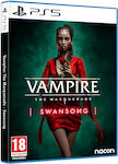 Vampire: The Masquerade - Swansong PS5 Игра