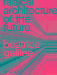 Radical Architecture of the Future